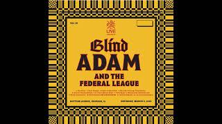 One For The Bootlickers (Live) - Blind Adam and the Federal League