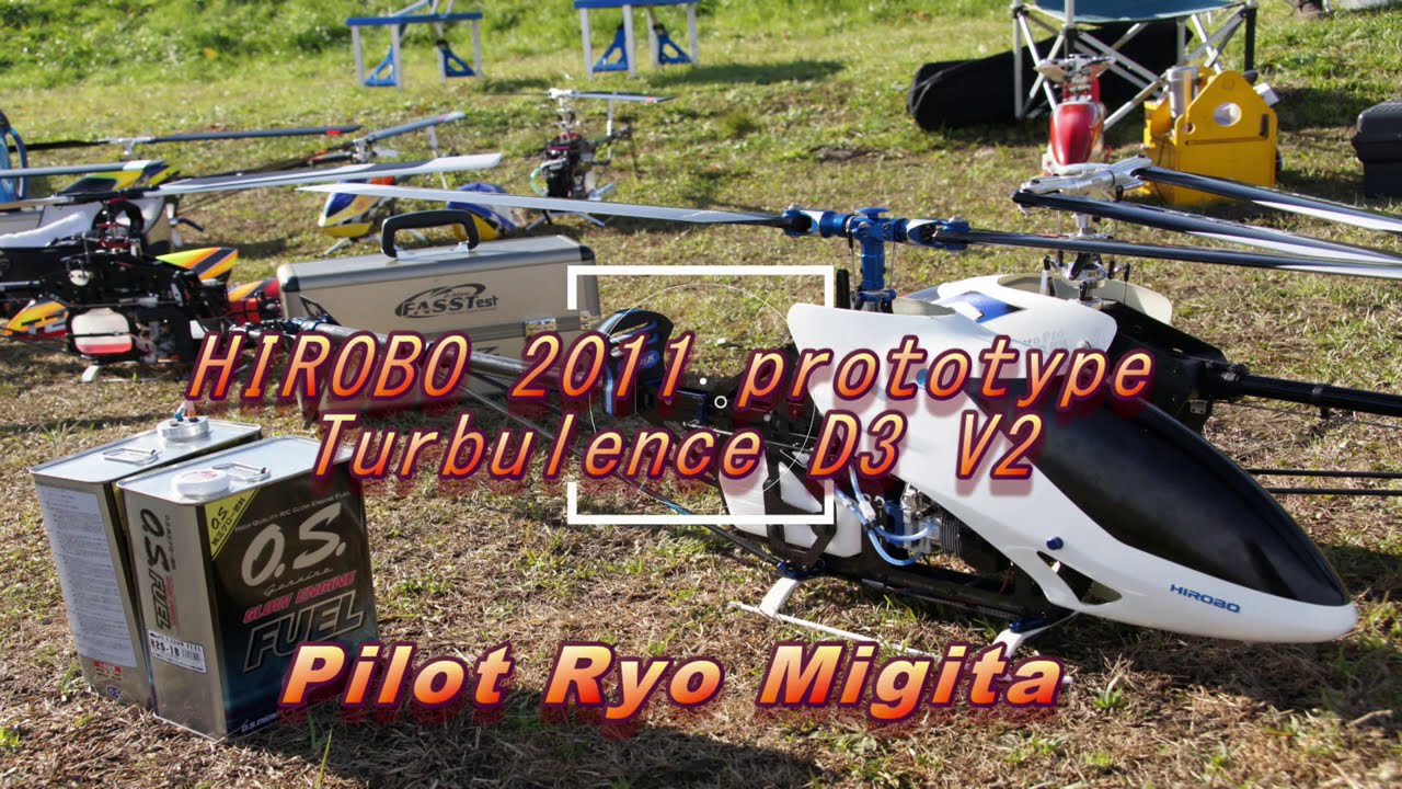 ラジコンヘリ HIROBO 2011 prototype Turbulence D3 V2 Pilot Ryo