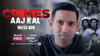 War of words | Crimes Aaj Kal | Vikrant Massey | Watch on AmazonminiTV for FREE