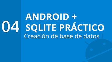 4. Creación de base de datos | Android + SQLite Práctico | formandocodigo.com