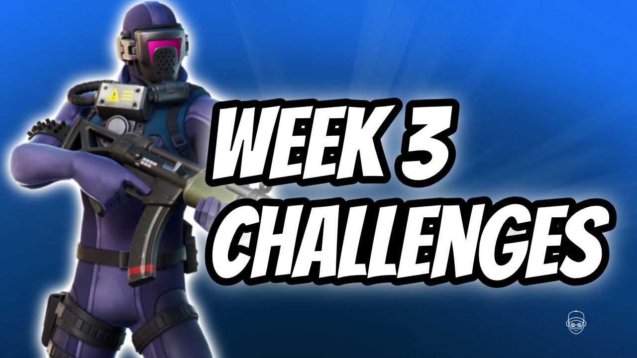 Fortnite Season 3 Week 3 Challenges | Full challenge guide - YouTube
