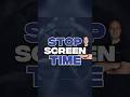 Stop Screen Time
