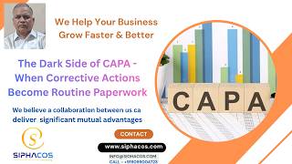 SIPHACOS The Dark Side of CAPA When Corrective Actions Become Routine Paperwork