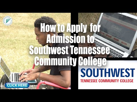 How to Apply for Admission to Southwest Tennessee Community College