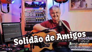 SOLIDÃO DE AMIGOS - DANIEL PENHA (COVER)