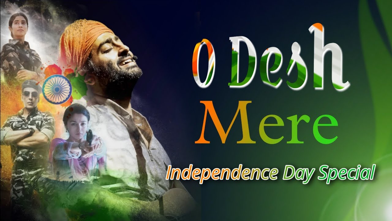 15 August Song  O Desh Mere  Lyrical Video  Independence Day Songs  Deshbhakti Geet