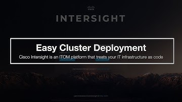Cisco Intersight: Easy Cluster Deployment