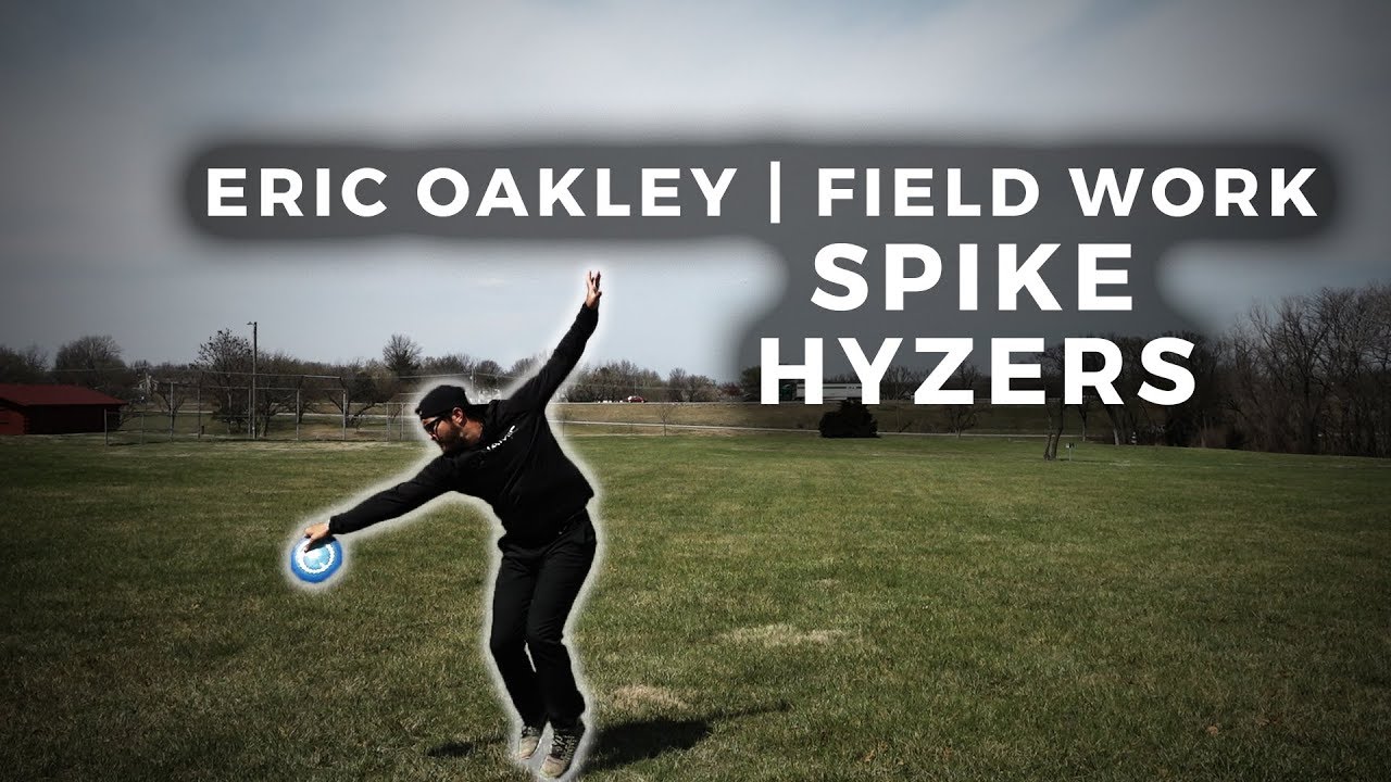 Field Work W/ Eric Oakley | Spike Hyzers