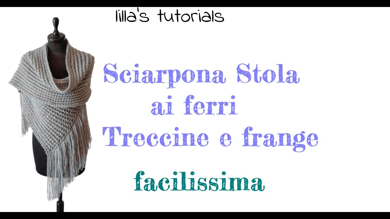 Sciarpona/Stola ai ferri, treccine e frange