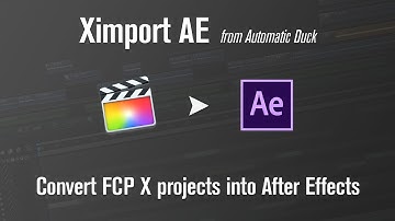 Migrate Final Cut Pro projects to After Effects with Ximport AE