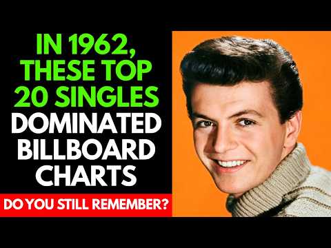 Do You Still Know these Top 20 Billboard Singles of 1962?