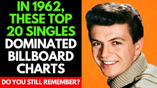 Do You Still Know these Top 20 Billboard Singles of 1962?