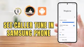 How to Set Caller Tune in Samsung Phone - Quick Tutorial