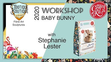 NEEDLE FELTING - BABY BUNNY WORKSHOP