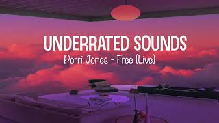 Perri Jones - Free | Underrated Sounds