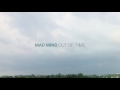 Mad mind  out of time music