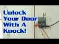 Unlock Your Door With A Knock!