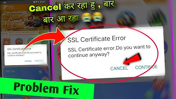 SSL Certificate Error Problem fix | SSL certificate error Do You want to Continue Anyway kya hai