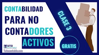 7 Conceptos Básicos en CONTABILIDAD para no contadores | ¿Qué es un ACTIVO en contabilidad CLASE 3