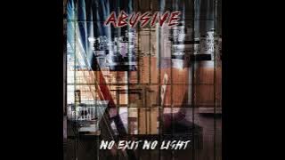 Abusive - No Exit No Light (Full Album 2025)