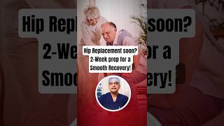 Hip Replacement Surgery Preparation Tips for Faster Recovery | Dr. Puneet Mishra