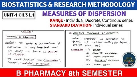 Measures of Dispersion | Range, Standard Deviation | Unit-1 CH.3 | Biostatistics b pharm 8th sem