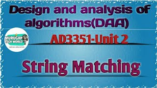 String matching algorithm in design & analysis of algorithms tamil||AD3351||DAA||AI&DS||AU reg-2021.