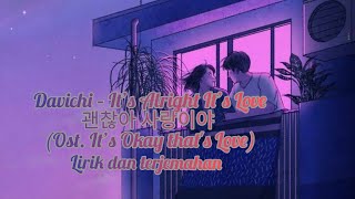 Davichi - it's alright this is love (ost. It's okay that's love) | lirik dan terjemahan