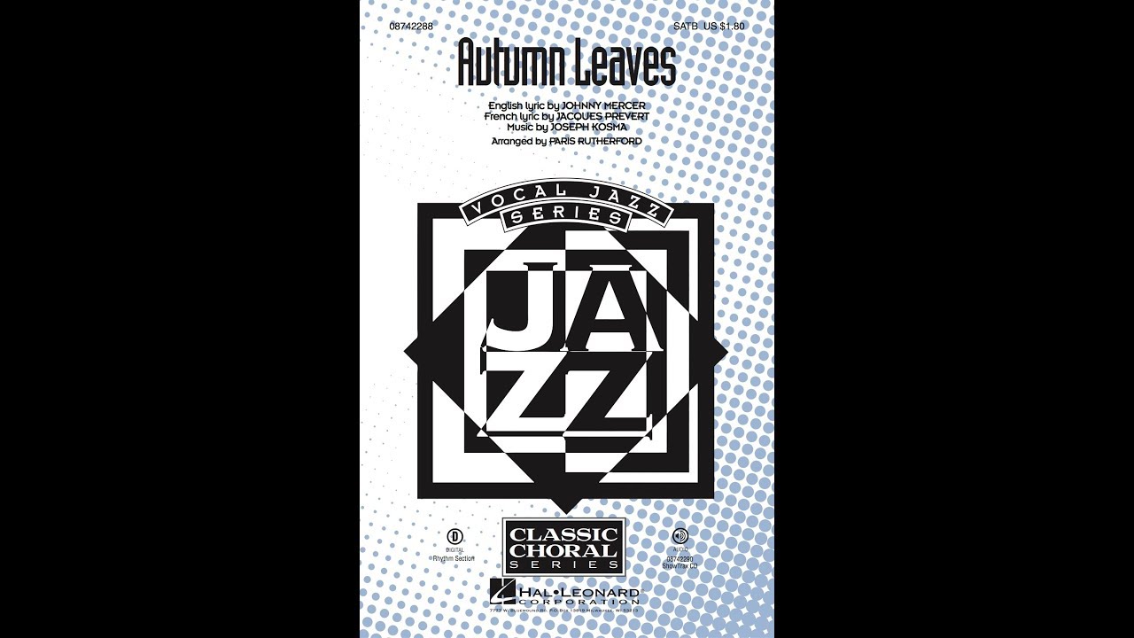 Autumn Leaves (SATB Choir) - Arranged by Paris Rutherford