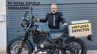 Mi Royal Enfield Himalayan / Virtudes y Defectos