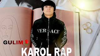 KAROL RAP New! (2022) Gulim🌹