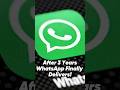 We Waited 3 Years — WhatsApp Did It! #shorts