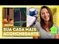 5 dicas para deixar sua casa mais aconchegante com Karla Amadori