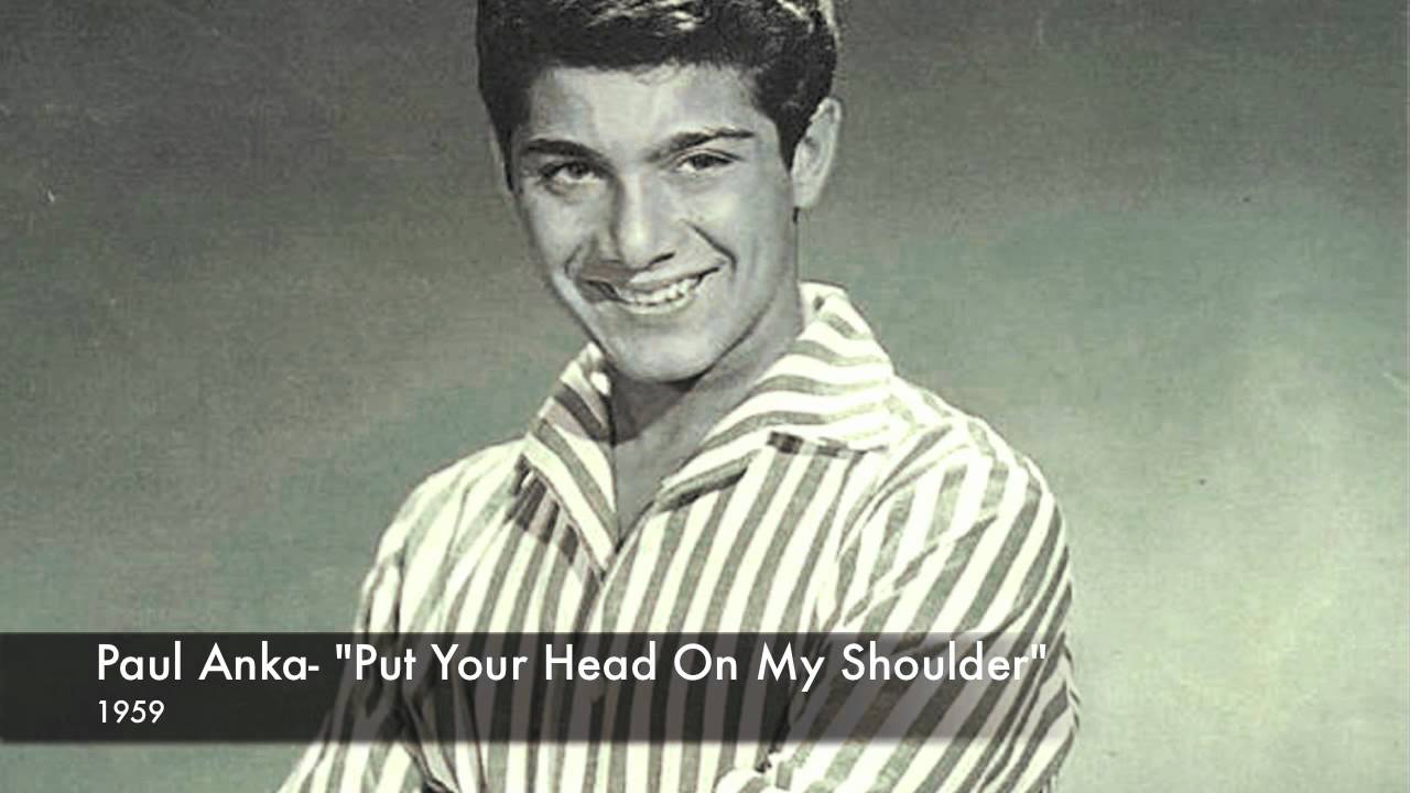 Paul Anka- Put Your Head On My Shoulder - YouTube Music.