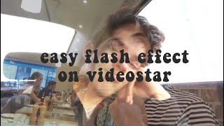 easy flash effect on videostar