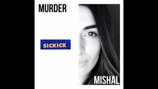 Mishal Khawaja - Murder (Prod by Sickick)