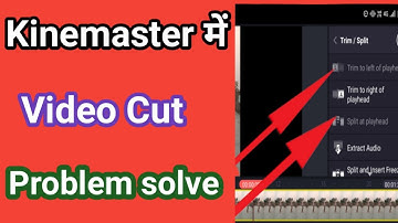 Kinemaster Video Cut Problem Solutions || Kinemaster Split/Trim Problem Solve (2022