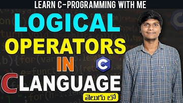 Logical Operators in C Language || C Language Programming Tutorials in Telugu || SA Freshers Adda