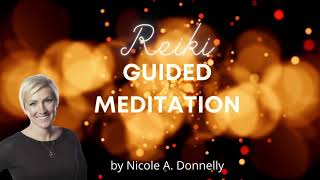 Reiki Guided Meditation by Nicole Donnelly (10 min meditation)