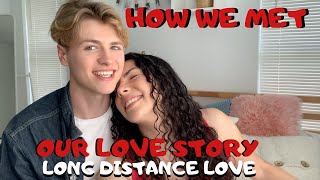HOW WE MET \/\/ OUR LOVE STORY