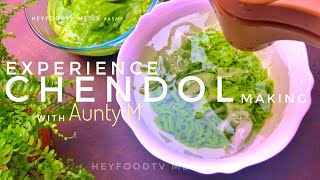 Experience cendol | chendol making with aunty m