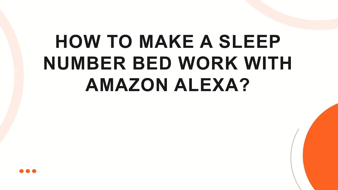 How to make a Sleep Number bed work with Amazon Alexa?