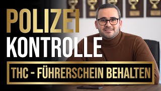 Polizeikontrolle | Wie Du trotz Drogen im Blut deinen Führerschein behältst! | 2021