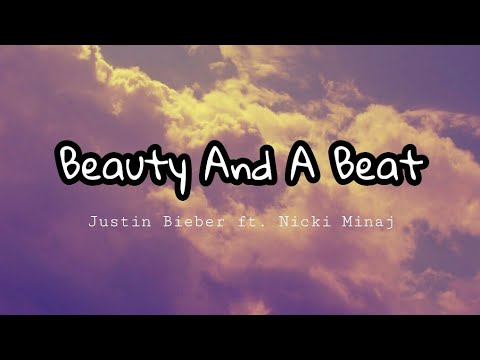 justin bieber ft nicki minaj beauty and a beat remix