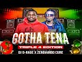 GOTHA TENA DJ D -RAGE ft ZENDIAMBO  TRIPLE 4 MIXTAPE