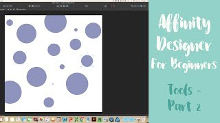 Affinity Designer for Beginners - Learning The Tools - Part 2
