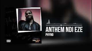 Phyno - Anthem Ndi Eze