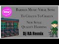 To Chalun To Chalun || Barman Music Viral Song || New Style Hamming Mix || Dj Ra Remix