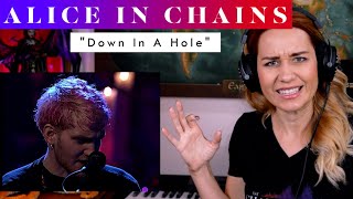 Alice In Chains "Down In A Hole" REACTION & ANALYSIS by Vocal Coach / Opera Singer