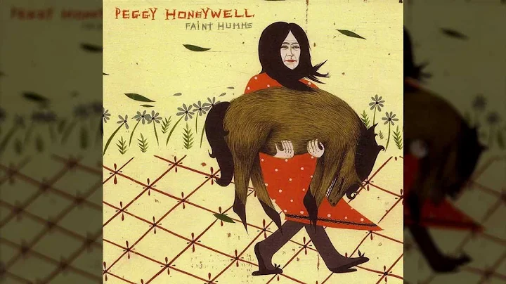 Peggy Honeywell - Faint Humms (Full Album)